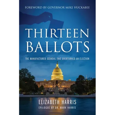 Thirteen Ballots: The Manufactured Scandal That Overturned an Election
