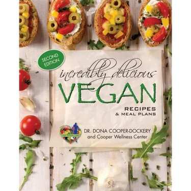 Incredibly Delicious Vegan Recipes and Meal Plans: (Second Edition)