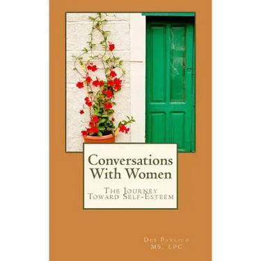 Conversations With Women: The Journey Toward Self-Esteem