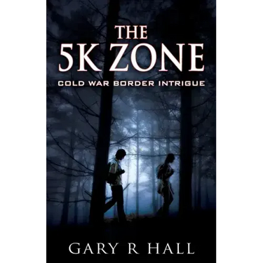 The 5K Zone: Cold War Border Intrigue