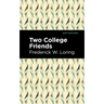Two College Friends