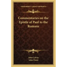 Commentaries on the Epistle of Paul to the Romans