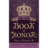 The Book of Honor: Chosen to Teach and to Tell