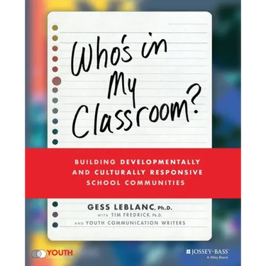 Who's in My Classroom?: Building Developmentally and Culturally Responsive School Communities
