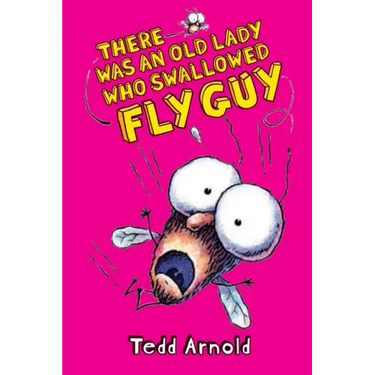 There Was an Old Lady Who Swallowed Fly Guy (Fly Guy #4): Volume 4