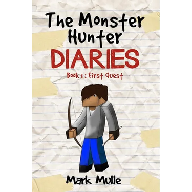 The Monster Hunter Diaries Book 1: First Quest