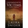 Unsympathetic Victims: A Legal Thriller