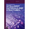 Intelligent Materials and Structures