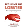 Return Of The Lobster: A Journey To The Heart Of Marketing Your Business
