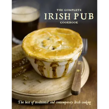 The Complete Irish Pub Cookbook