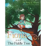 Fiona And The Fiddle Tree