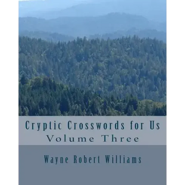 Cryptic Crosswords for Us Volume Three
