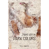 Paint Her in Dark Colors: Poems
