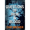 Questions of Iron and Blood: Finn Koenen Book 1