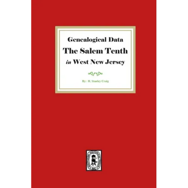 Genealogical Data, The Salem Tenth in West New Jersey