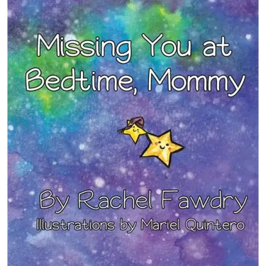 Missing You at Bedtime, Mommy: A Personalized Photo Book that Helps Children and Parents When They Are Apart