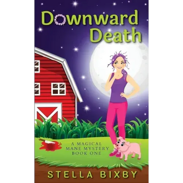 Downward Death: A Magical Mane Mystery
