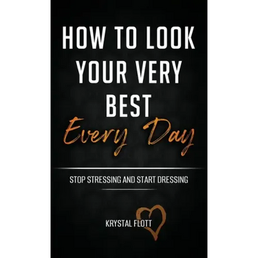 How To Look Your Very Best Every Day
