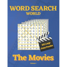 Word Search World: The Movies - Volume 1: 102 Word Search Puzzles for all ages in large print!
