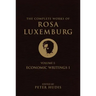 The Complete Works of Rosa Luxemburg, Volume I