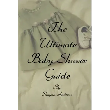 The Ultimate Baby Shower Guide