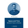 Space and Time: Minkowski's papers on relativity