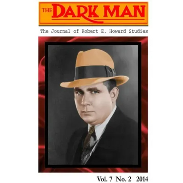 The Dark Man: The Journal of Robert E. Howard Studies