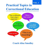 Practical Topics in Correctional Education Vol 1