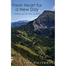 Fresh Heart for a New Day: Finding Joy For Your Journey