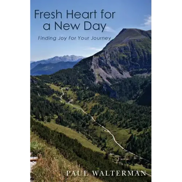 Fresh Heart for a New Day: Finding Joy For Your Journey