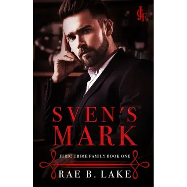 Sven's Mark: Juric Crime Family - Book 1