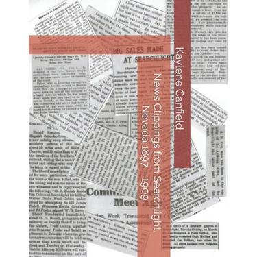 News Clippings from Searchlight, Nevada 1897 - 1909