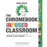The Chromebook Infused Classroom
