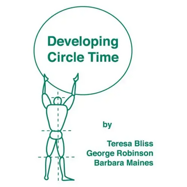 Developing Circle Time: Taking Circle Time Much Further