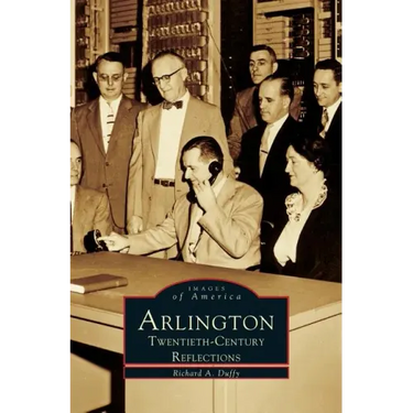 Arlington: Twentieth-Century Reflections