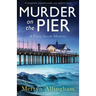 Murder on the Pier: A completely unputdownable cozy mystery novel