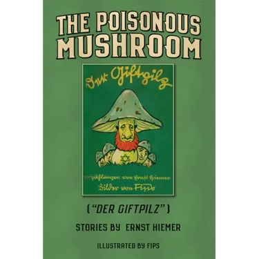 The Poisonous Mushroom: Der Giftpilz