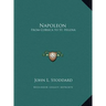 Napoleon: From Corsica to St. Helena