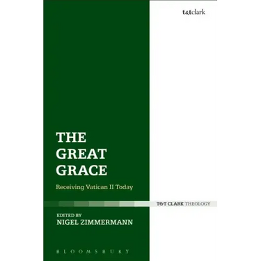 The Great Grace: Receiving Vatican II Today
