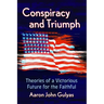 Conspiracy and Triumph: Theories of a Victorious Future for the Faithful