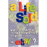 A Life Sold - What Ever Happened to That Guy Who Sold His Whole Life on Ebay?
