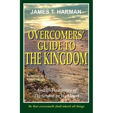Overcomers' Guide To The Kingdom
