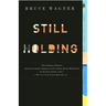 Still Holding
