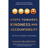 Steps Towards Kindness and Accountability - The dance of healthier relationships: The dance of healthier relationships