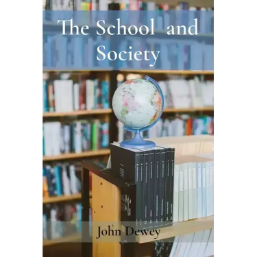 The School and Society