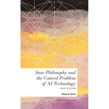 Stoic Philosophy and the Control Problem of AI Technology: Caught in the Web