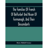 The Families Of French Of Belturbet And Nixon Of Fermanagh, And Their Descendants