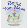 Being Your Mama