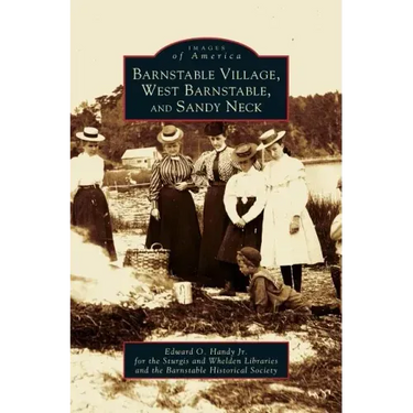 Barnstable Village, West Barnstable and Sandy Neck