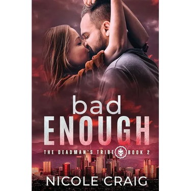 Bad Enough